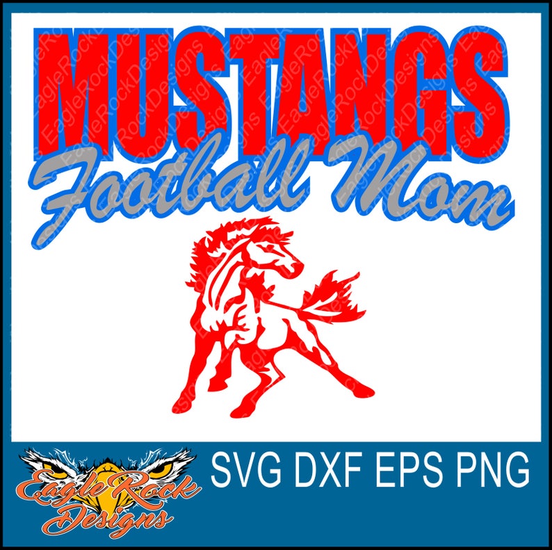 Download Mustangs Football Mom SVG DXF EPS Png Cut File Mustangs | Etsy