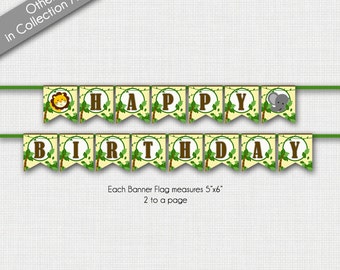 May include: Printable jungle-themed birthday banner with green leaves, brown vines, and yellow background. The banner says "Happy Birthday" with a lion and elephant illustration on each end. Each banner flag measures 5 inches by 6 inches.