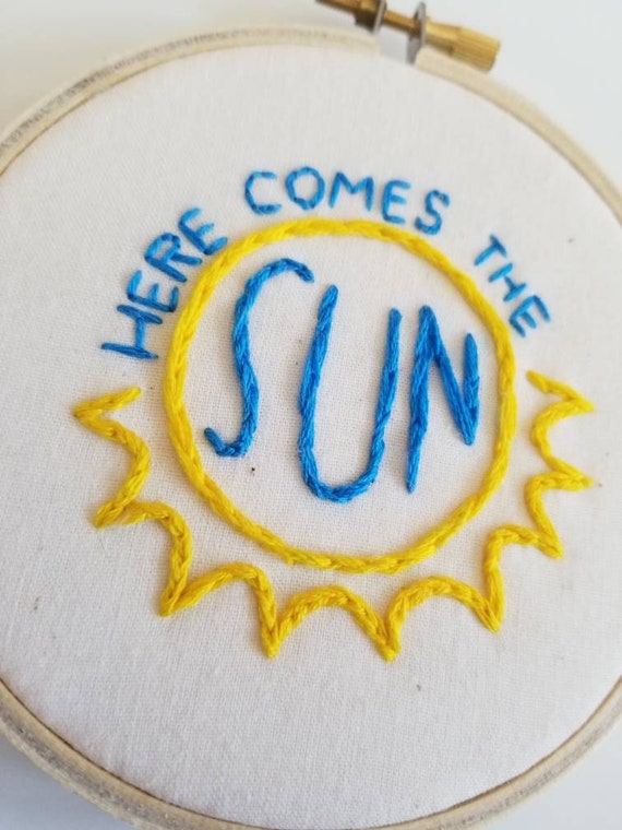 Here Comes the Sun 4 inch Embroidery Hoop Art