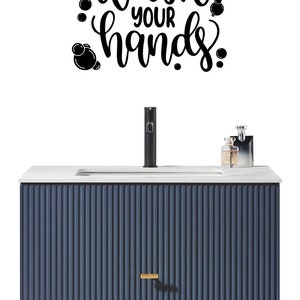 Wash Your Hands Bathroom Cute Wall Decal - Custom Wall Decor - Multiple sizes and colors available