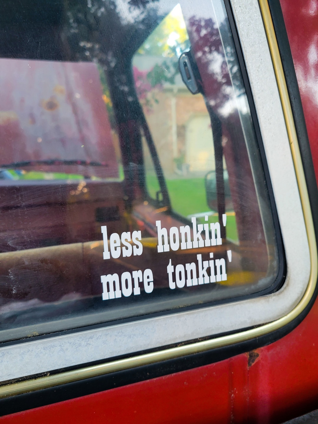 Less Honkin' More Tonkin' Vinyl Decal | Honky Tonk | Tumbler | Window | Car | Glass | Funny Bumper Sticker | Cowgirl | Cowboy | Western