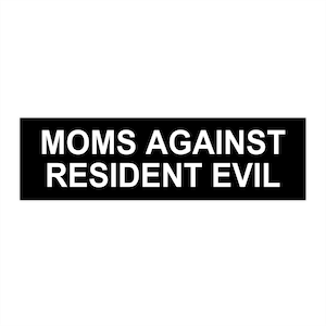 Moms Against Resident Evil Bumper Sticker | Vinyl Decal | Zombie | Ironic | Funny | Prank Gift