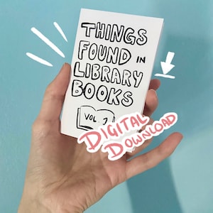 DIGITAL DOWNLOAD Vol 1 & 2: Things Found in Library Books Mini Zine