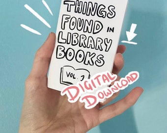 DIGITAL DOWNLOAD Vol 1 & 2: Things Found in Library Books Mini Zine