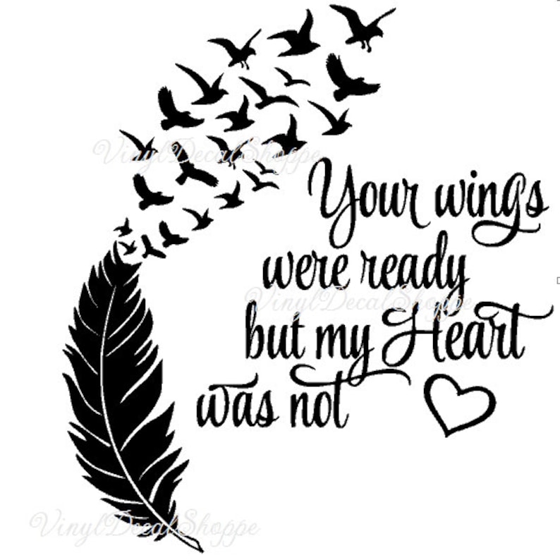 Your Wings Were Ready but my Heart was not Birds and Feather Etsy Your Wings Were Ready but my Heart was not Birds and Feather Etsy
