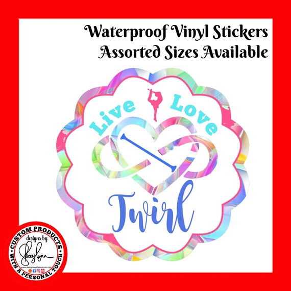 BATON TWIRLER STICKER Live Love Twirl Waterproof tear-resistant vinyl decal in assorted sizes