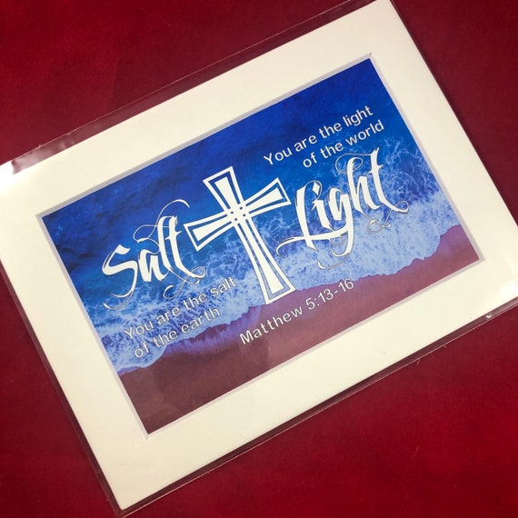 You are the Salt of the Earth | Matthew 5:13-16 | Print with choice of 5x7 black or white matte