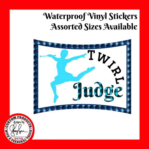 Baton Twirler Judge Sticker Waterproof tear-resistant vinyl decal in assorted sizes