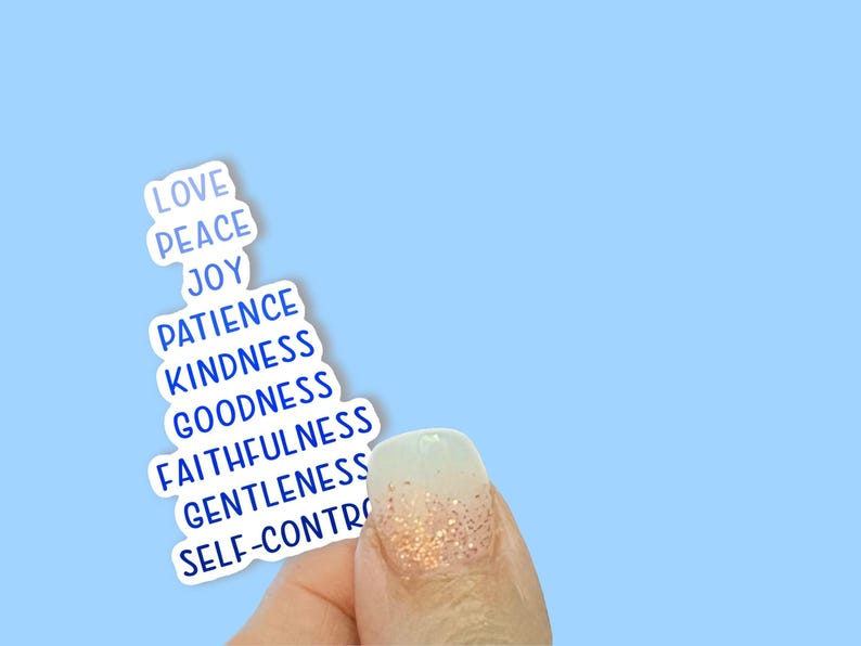 Love, peace, joy, patience, kindness, goodness, faithfulness…Fruit of the Spirit, Christian Faith UV/ Waterproof Vinyl Sticker/ Decal image 1