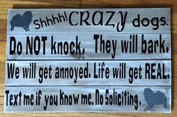 Crazy dogs Sign, Do Not Knock, They will bark, 11" x 17 "wood pallet signs with FREE US SHIPPING