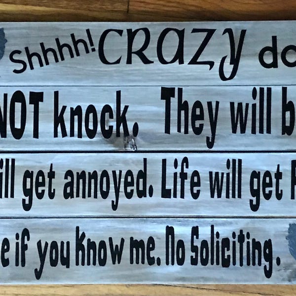 Crazy dogs Sign, Do Not Knock, They will bark, 11" x 17 "wood pallet signs with FREE US SHIPPING