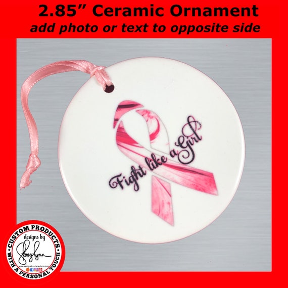 Ceramic Breast Cancer Photo Ornament, 2.85" - Fight like a Girl - Personalize reverse side with photo or text