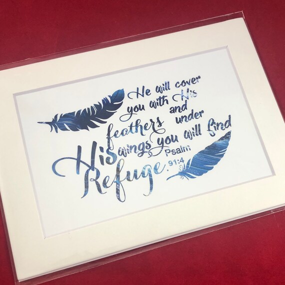 He with cover you with His Feather | Psalm 91:4 | Print with choice of 5x7 black or white matte