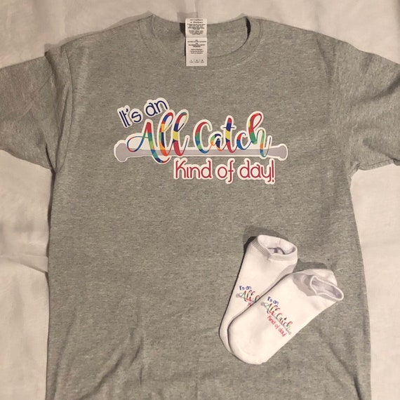 Baton Twirler grey t-shirt, It's an All Catch Kind of Day