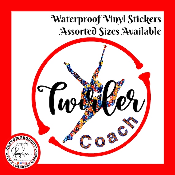 TWIRLER COACH Sticker for Baton Twirler Coach Waterproof tear-resistant vinyl decal in assorted sizes