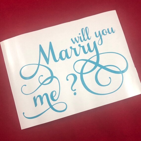 Will You Marry Me? decal; waterproof sticker available in assorted sizes and colors