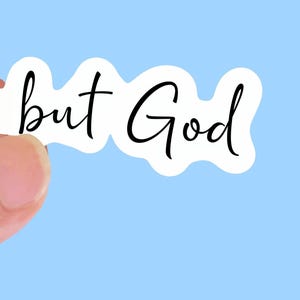 But God, -Christian Vinyl Stickers for Water Bottles, Journals, Cars, Laptops & More