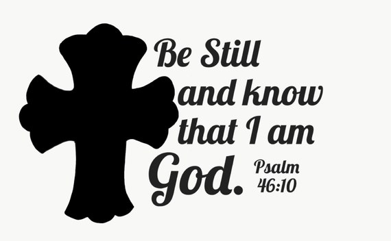 Be Still and Know decals for Yeti cups, tumblers, mugs, water bottles etc | FREE shipping