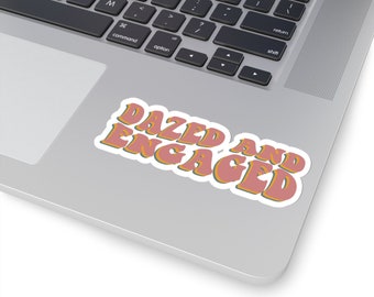 Dazed and Engaged Bachelorette, Groovy Bachelorette, Scottsdale Bachelorette, Boozed and Confused, 70s Bachelorette Die-Cut Stickers