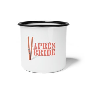 APRES BRIDE - Apres Ski Themed Enamel Camp Cup
