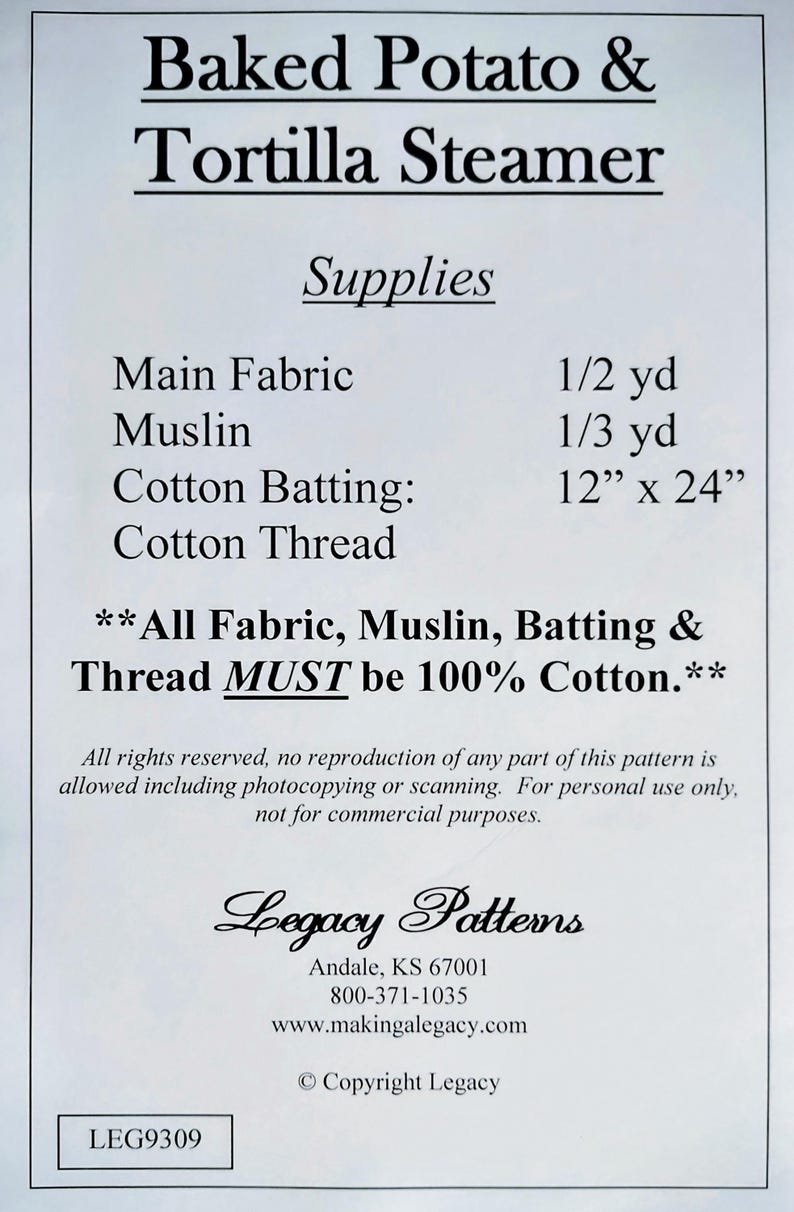 May include: A white paper with the title "Baked Potato & Tortilla Steamer" and a list of supplies including fabric, muslin, and cotton batting (12" x 24"). The text emphasizes that all materials must be 100% cotton.