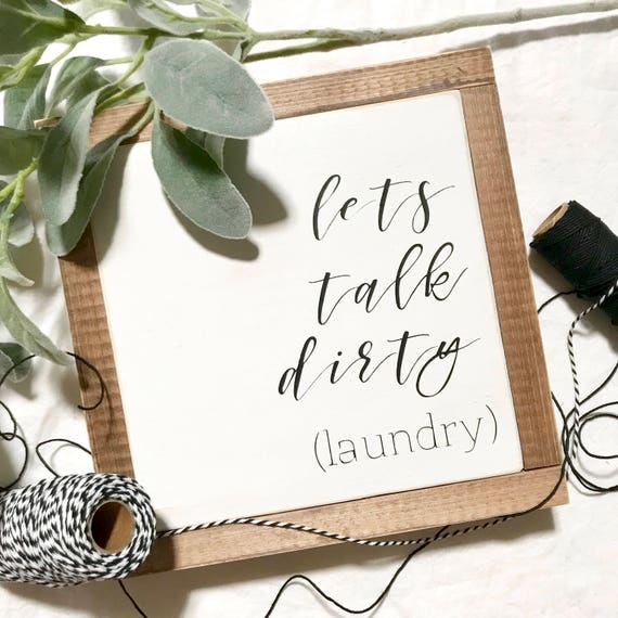 Mini Let S Talk Dirty Laundry Framed Sign Small Sign Laundry Room Sign Funny Sign Bedroom Decor Dirty Laundry Clean Clothes