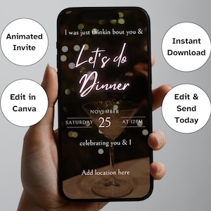 Pode incluir: Um smartphone exibe um convite digital para jantar. O convite diz "Let's do Dinner" com a data e hora. O texto adicional inclui "Animated Invite", "Edit in Canva", "Instant Download" e "Edit & Send Today".