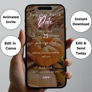 Pode incluir: Um smartphone exibe um convite para um "Pumpkin Patch Date". O design apresenta abóboras, trigo e a data: 23 de setembro, 14:00. O texto inclui "Convite animado", "Editar no Canva", "Download instantâneo" e "Editar e enviar hoje."