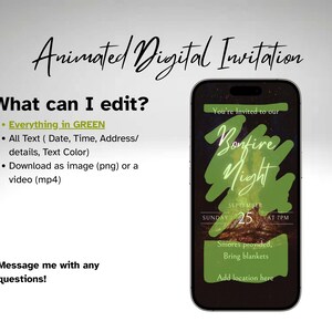 May include: An animated digital invitation displayed on a smartphone. The invitation features green accents and text, including "Bonfire Night" and event details. Additional text explains editable elements and file formats.