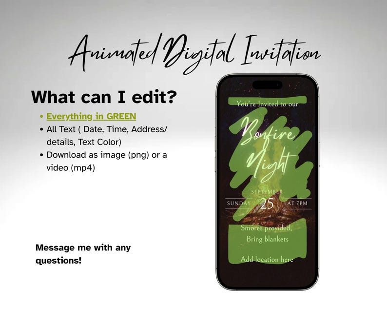 May include: An animated digital invitation displayed on a smartphone. The invitation features green accents and text, including "Bonfire Night" and event details. Additional text explains editable elements and file formats.