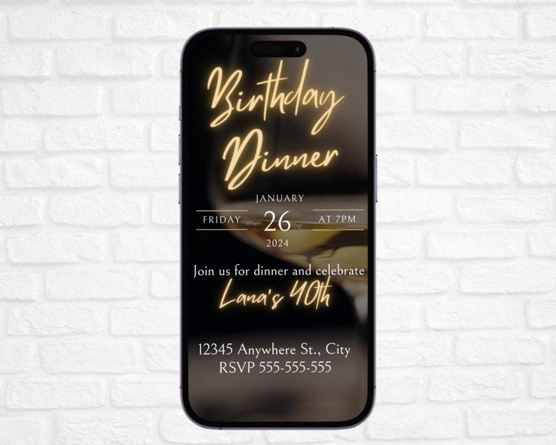 May include: A digital invitation for a birthday dinner. The invitation features a glass of wine with a golden glow and the text "Birthday Dinner" in a gold script font. The date is January 26, 2024, at 7 PM. The invitation also includes the text "Join us for dinner and celebrate Lana's 40th".