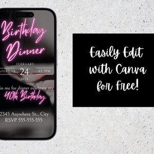 Może przedstawiać: R&oacute;żowy neonowy napis na czarnym tle głosi "Birthday Dinner". Data to sobota, 24 lutego 2024 o 19:00. Tekst "Join me for dinner celebrate my 40th Birthday" r&oacute;wnież się znajduje. Tekst "Easily Edit with Canva for Free!" znajduje się na czarnym kwadracie.
