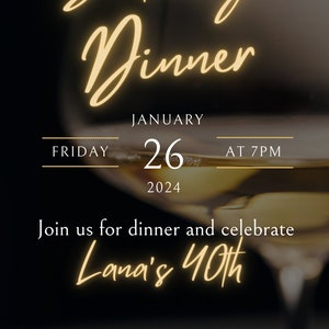May include: A birthday dinner invitation with a gold background and text. The invitation is for Lana's 40th birthday on Friday, January 26, 2024 at 7 PM. The address is 12345 Anywhere St., City and the RSVP number is 555-555-555.