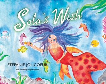 Children's Book, Signed, Mermaids, Sola's Wish