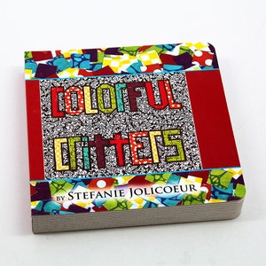 Baby or Toddler Board book.  Colorful Critters, signed book by Stefanie Jolicoeur. Great gift for baby shower, child or grandchild!