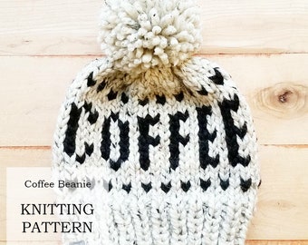 PATTERN: Coffee Beanie | Knit Coffee Toque | Fair Isle Knitting | Hat with words | DIY knit winter hat | Chunky yarn knit hat pattern