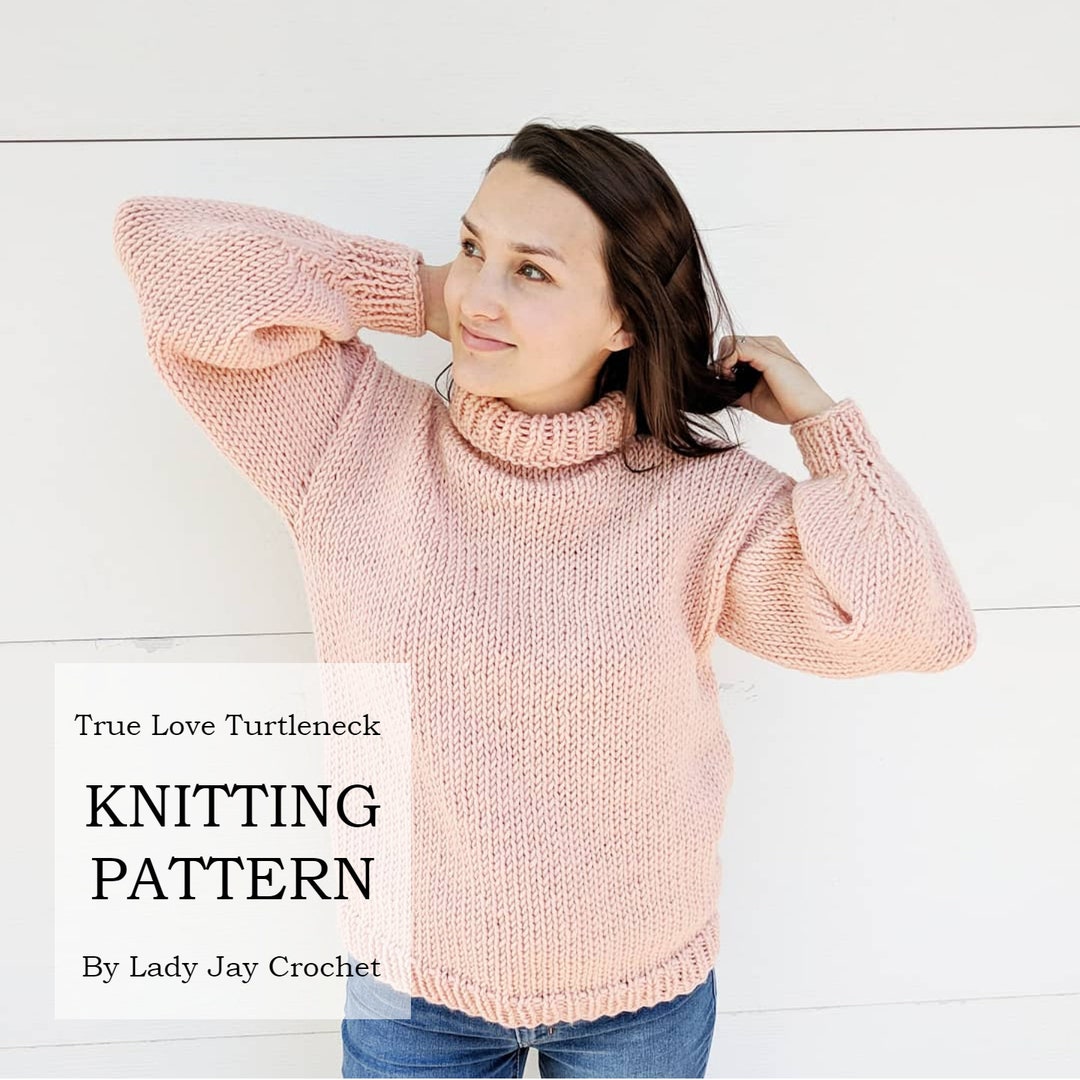 PATTERN: True Love Turtleneck | Chunky Knit Sweater Pattern | Boxy ...
