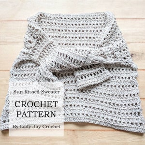 PATTERN: Sun Kissed Sweater | Crochet summer pullover | crochet lace top | Breezy summer crop top | Cropped sweater | DIY crochet pattern