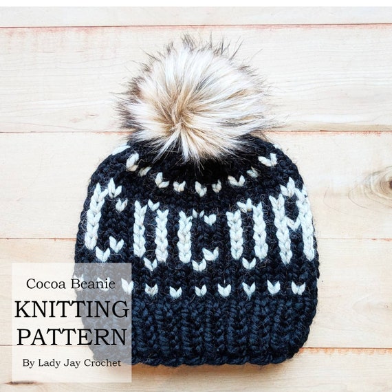 Knitting Pattern Cocoa Beanie Chunky Fair Isle Beanie Monogrammed Hat Hat With Words Diy Knit Hat Pattern Toddler Winter Hat