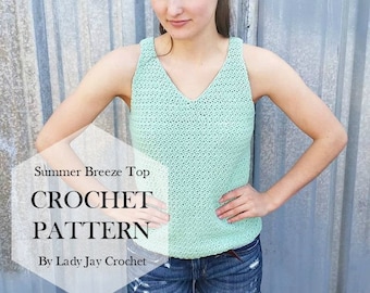 PATTERN ONLY: Summer Breeze Top | Crochet Tank Top Pattern | Simple Crochet Shirt DIY design | Handmade crochet sleeveless top pattern