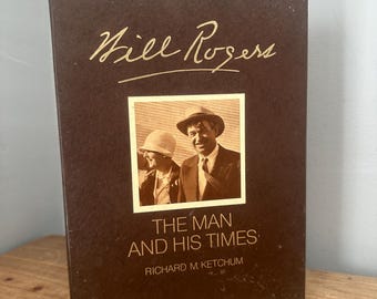 Will Rogers: El hombre y su época, de Richard M. Ketchum - edición antigua en tapa dura, en caja.