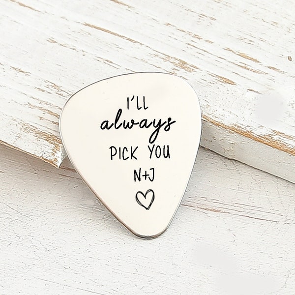I'll Always pick you - Stainless Steel Guitar Pick - Personalized Gift  -Gifts for Husband - Anniversary Gift - Gift for him - mens Gift