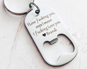 I Fucking Love You Keychain - Long Distance Gift -Girlfriend gift Best Friend - Gift for Him- Gift for Her- Funny gift for him - Anniversary
