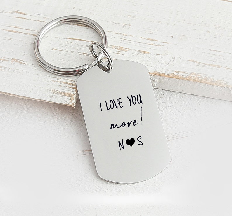 Personalized Guy Keychain Boyfriend Keychain Custom Birthday Gift Key chain Keychain Husband Gift Men/'s Keychain I Love You More Keychain