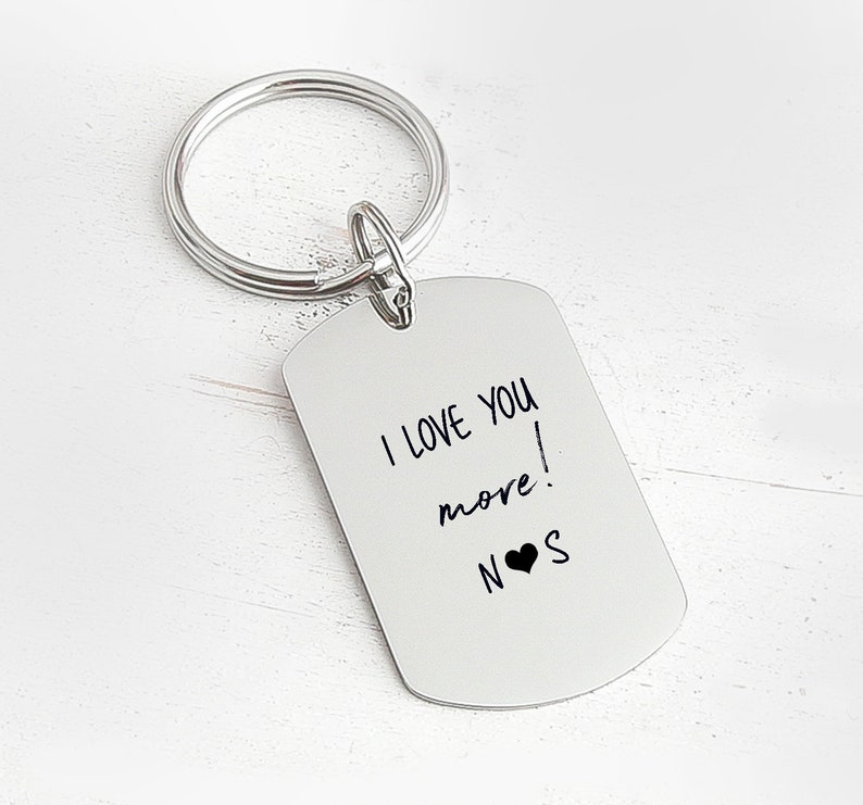 Personalized Guy Keychain Boyfriend Keychain Custom Birthday Gift Key chain Keychain Husband Gift Men/'s Keychain I Love You More Keychain