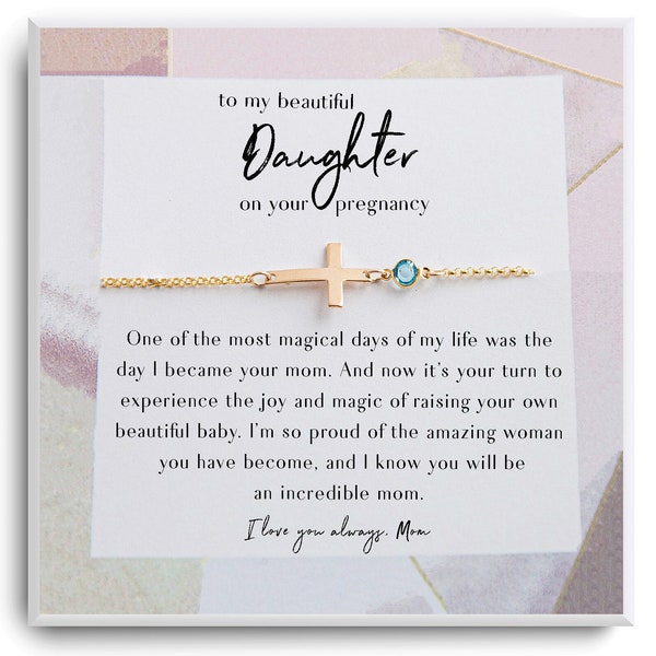 Daughter Pregnancy Gift Bracelet -Baby Shower Gift for Mom to be -Gift for Expecting Mom -Gift Pregnant Daughter -Cross Birthstone Bracelet
