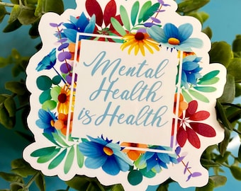 Mental Health Sticker - Mental Health Awareness - Mental Health Matters