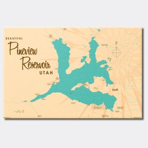 May include: A canvas print featuring a map of Pineview Reservoir in Utah. The reservoir is rendered in teal against a tan background, with the words "Beautiful Pineview Reservoir Utah" in a brown script. A compass rose is in the upper right.