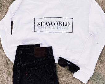 Seaworld Killing Whales Since 1959 Women's Sweatshirt