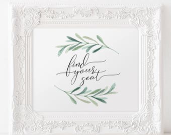 Greenery Branch Find Your Seat - 5x7 and 8x10 inch sizes included - Greenery wedding sign - Instant Download PDF - Olive Branch - #GD3811